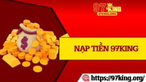 Nạp Tiền 97King