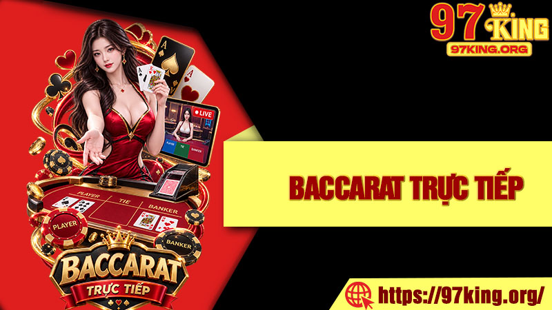 Baccarat Trực Tiếp