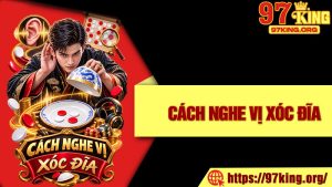 Cách Nghe Vị Xóc Đĩa