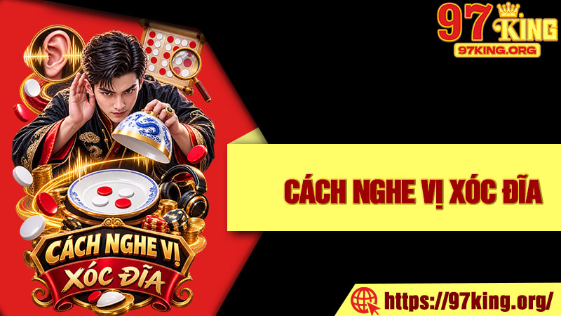 Cách Nghe Vị Xóc Đĩa