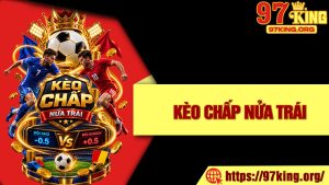 Kèo Chấp Nửa Trái