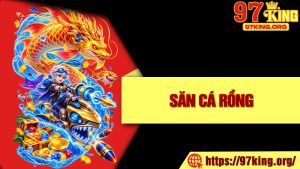 Săn Cá Rồng